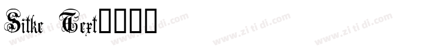 Sitke Text字体转换